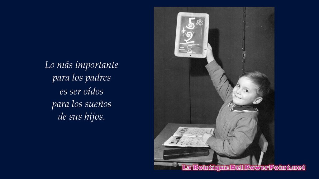Lo más importante para los padres es ser oídos para los sueños de sus hijos.