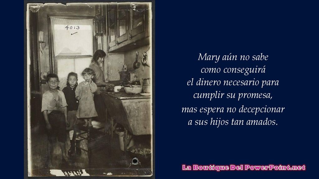 el dinero necesario para cumplir su promesa, mas espera no decepcionar