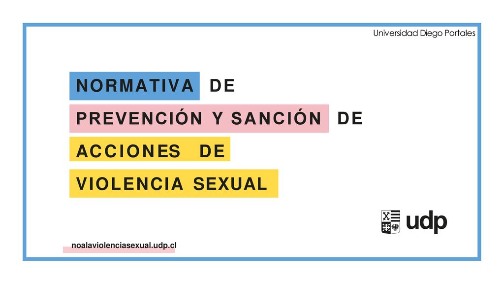 NORMATIVA DE PREVENCIÓN Y SANCIÓN DE ACCIONES DE VIOLENCIA SEXUAL