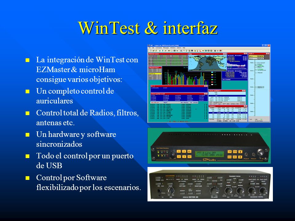 WinTest & interfaz La integración de WinTest con EZMaster & microHam consigue varios objetivos: Un completo control de auriculares.