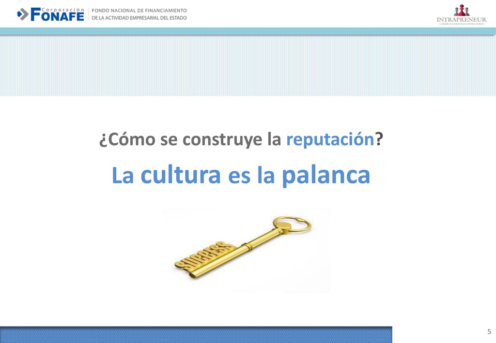 ¿Cómo se construye la reputación La cultura es la palanca