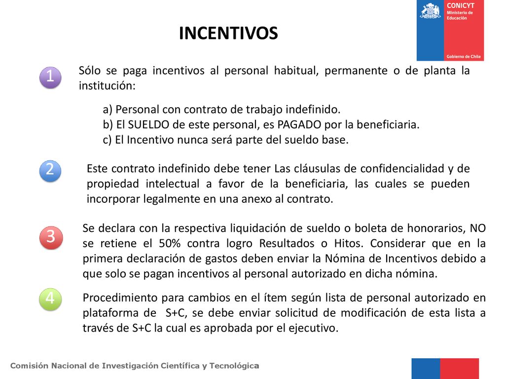 INCENTIVOS Sólo se paga incentivos al personal habitual, permanente o de planta la institución: a) Personal con contrato de trabajo indefinido.