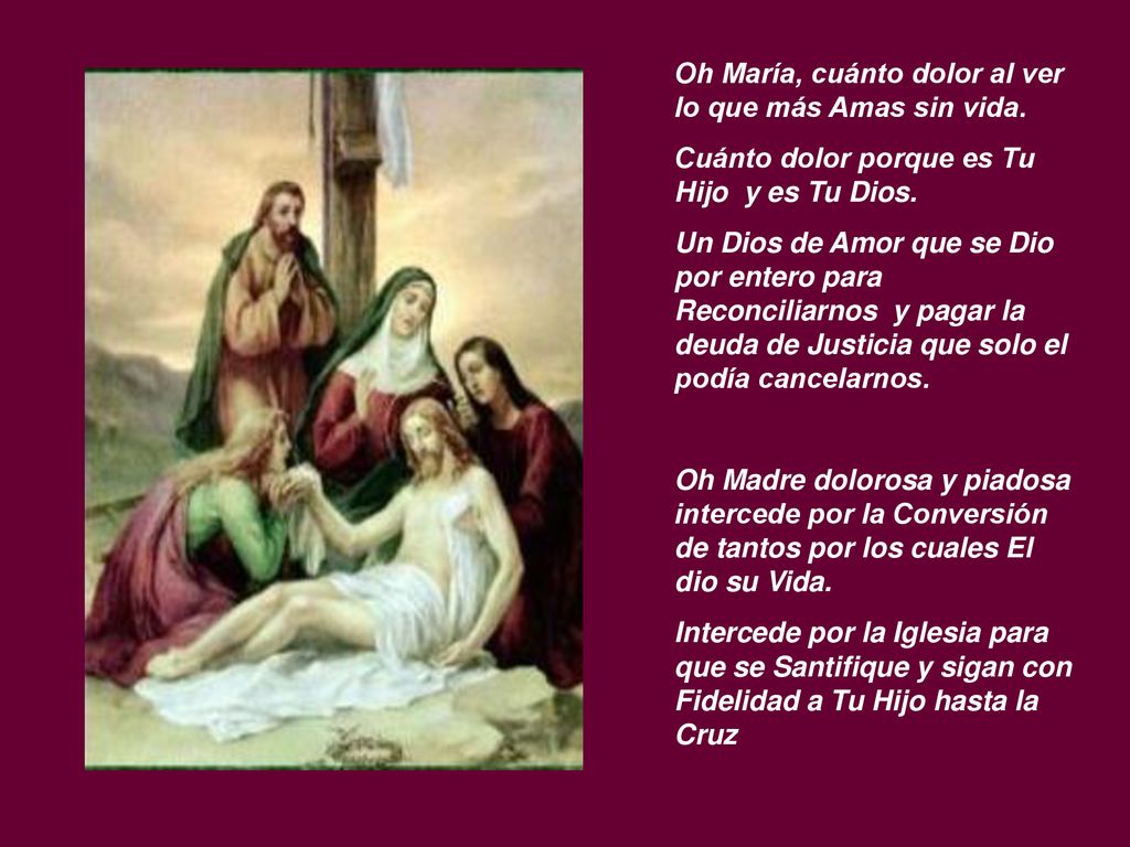 Oh María, cuánto dolor al ver lo que más Amas sin vida.