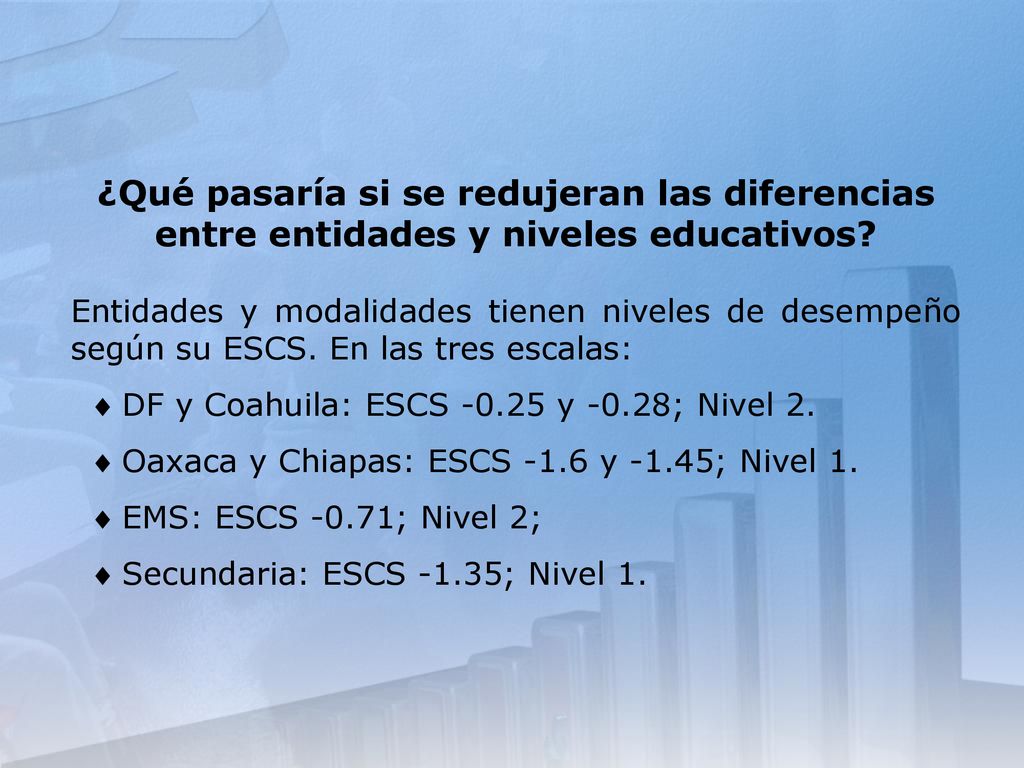¿Qué pasaría si se redujeran las diferencias entre entidades y niveles educativos