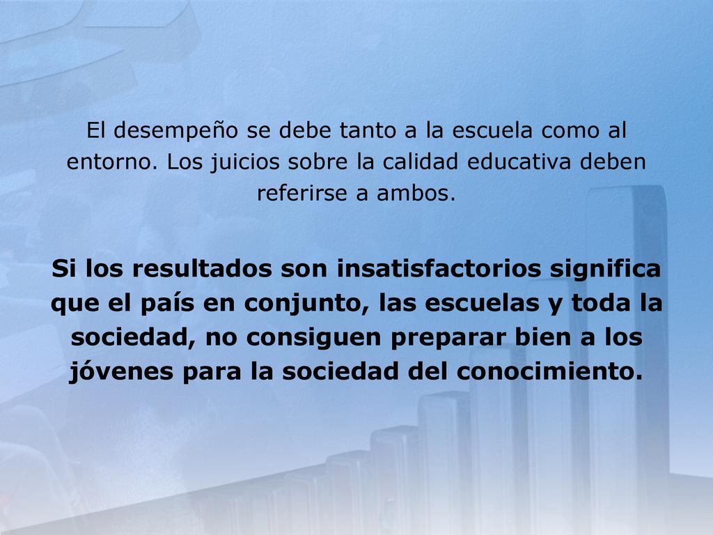El desempeño se debe tanto a la escuela como al entorno