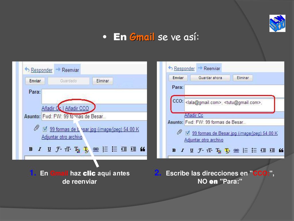 En Gmail se ve así: 1. En Gmail haz clic aquí antes de reenviar