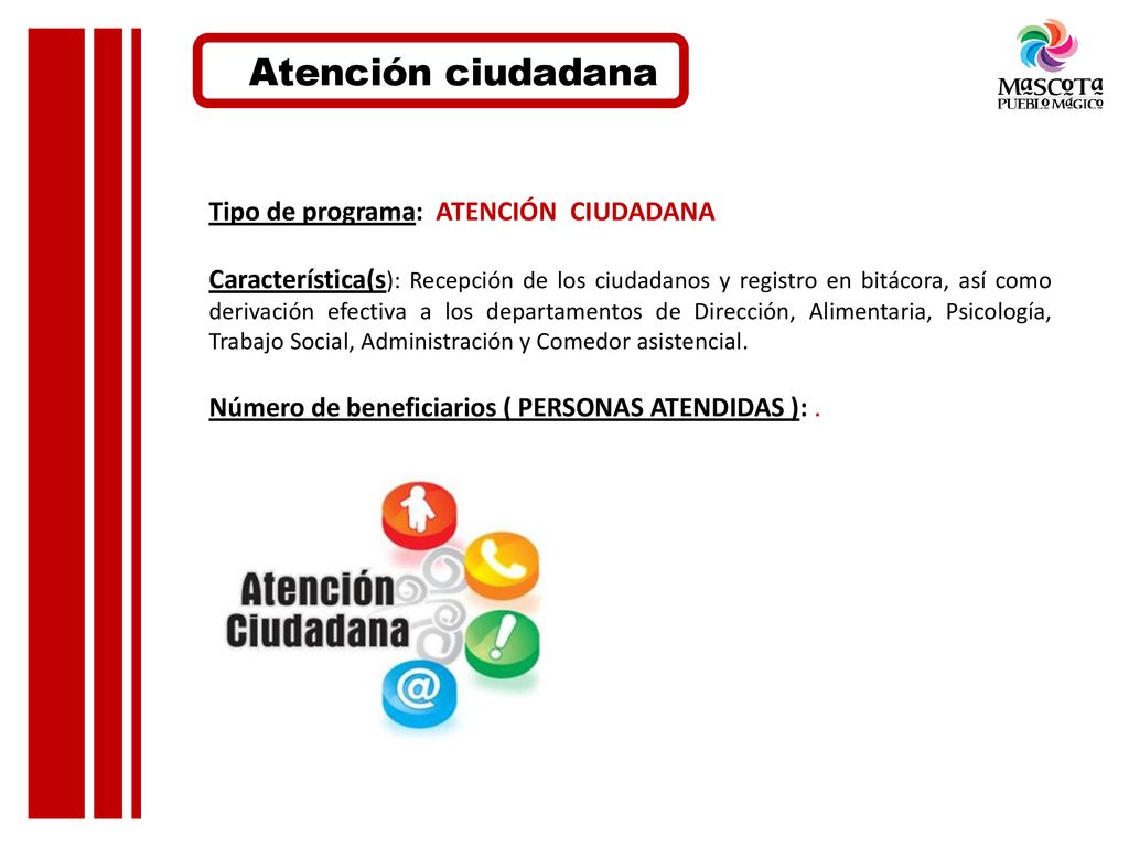 Atención ciudadana Tipo de programa: ATENCIÓN CIUDADANA