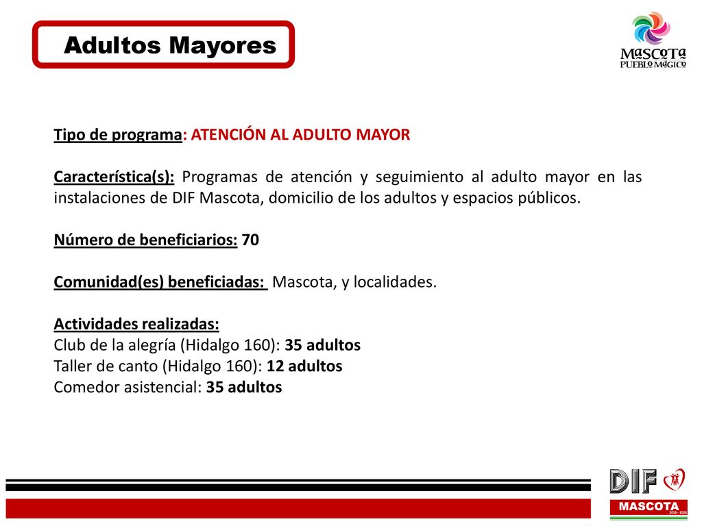 Adultos Mayores Tipo de programa: ATENCIÓN AL ADULTO MAYOR