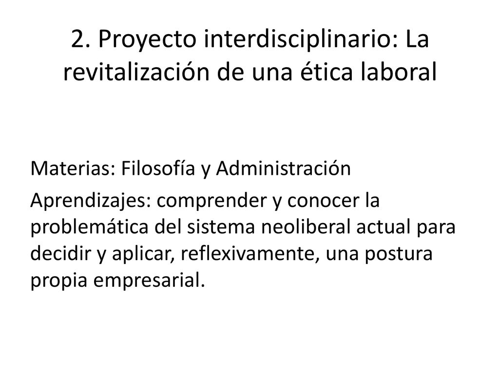 2. Proyecto interdisciplinario: La revitalización de una ética laboral