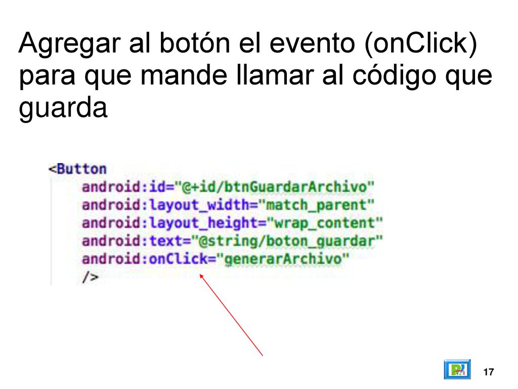Agregar al botón el evento (onClick) para que mande llamar al código que guarda