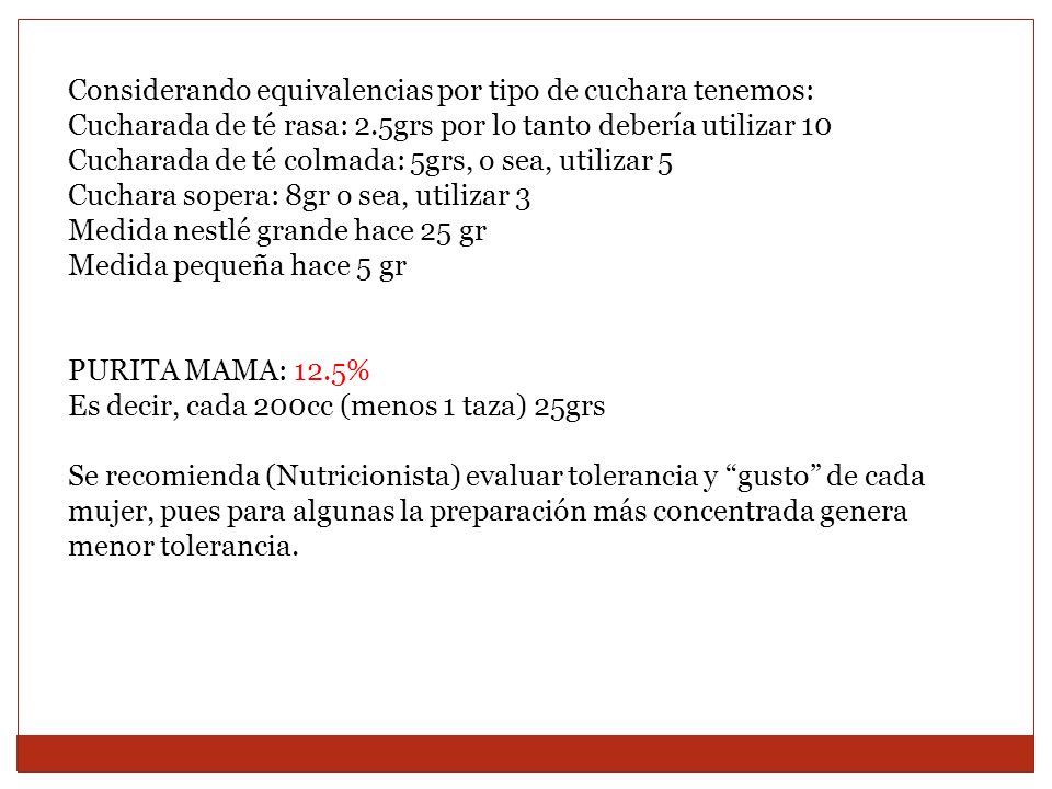 Considerando equivalencias por tipo de cuchara tenemos: