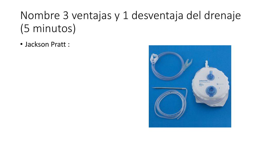 Nombre 3 ventajas y 1 desventaja del drenaje (5 minutos)