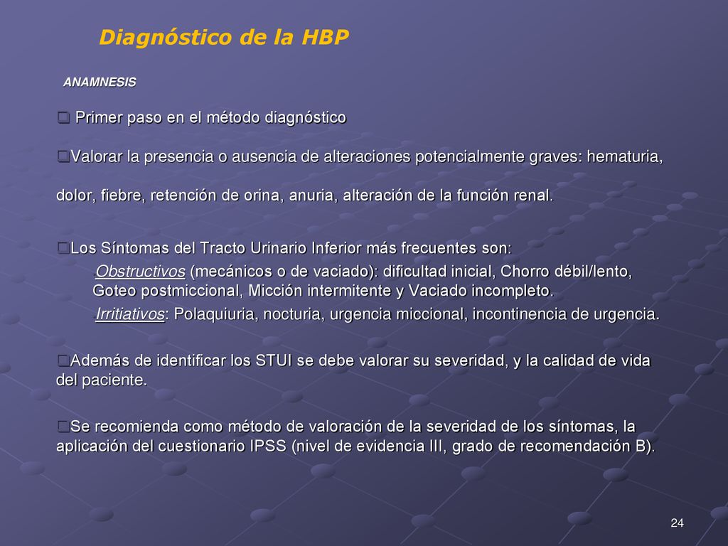 Diagnóstico de la HBP Primer paso en el método diagnóstico