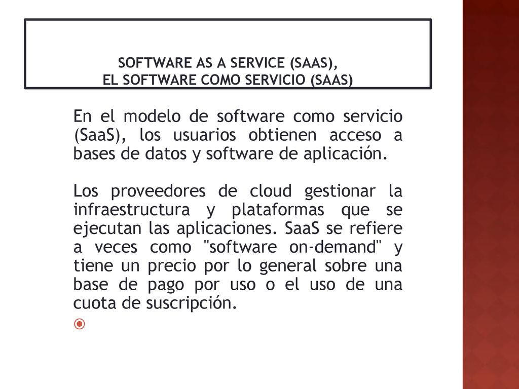 SOFTWARE AS A SERVICE (SAAS), EL SOFTWARE COMO SERVICIO (SAAS)