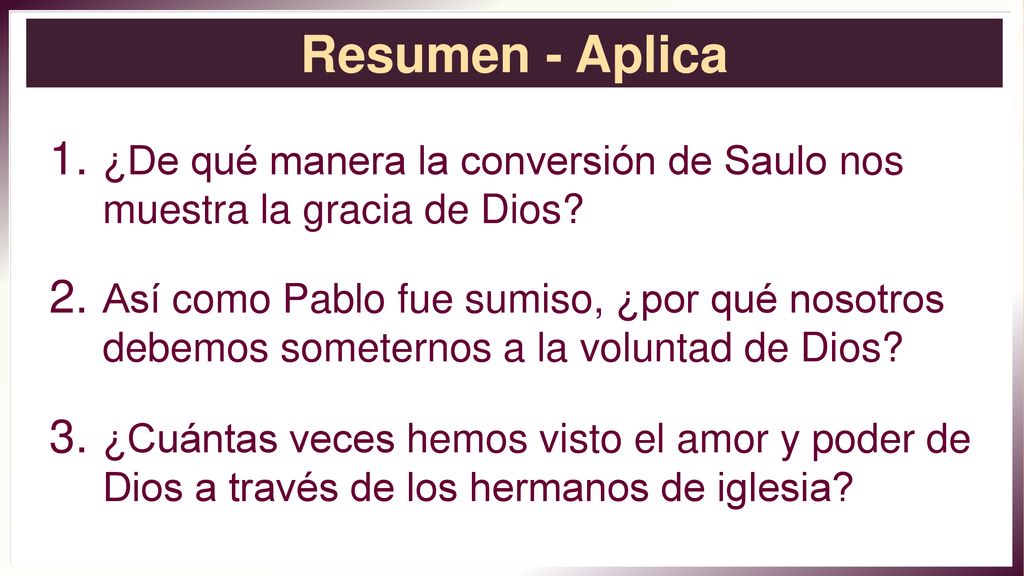 Resumen - Aplica ¿De qué manera la conversión de Saulo nos muestra la gracia de Dios