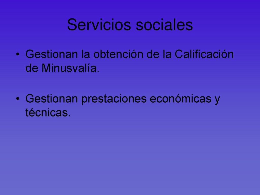 Servicios sociales Gestionan la obtención de la Calificación de Minusvalía.