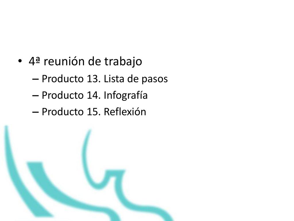 4ª reunión de trabajo Producto 13. Lista de pasos