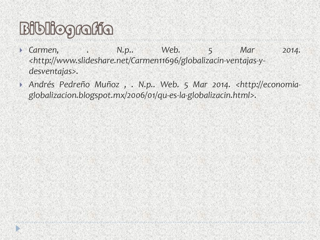 Bibliografía Carmen, . N.p.. Web. 5 Mar <  desventajas>.