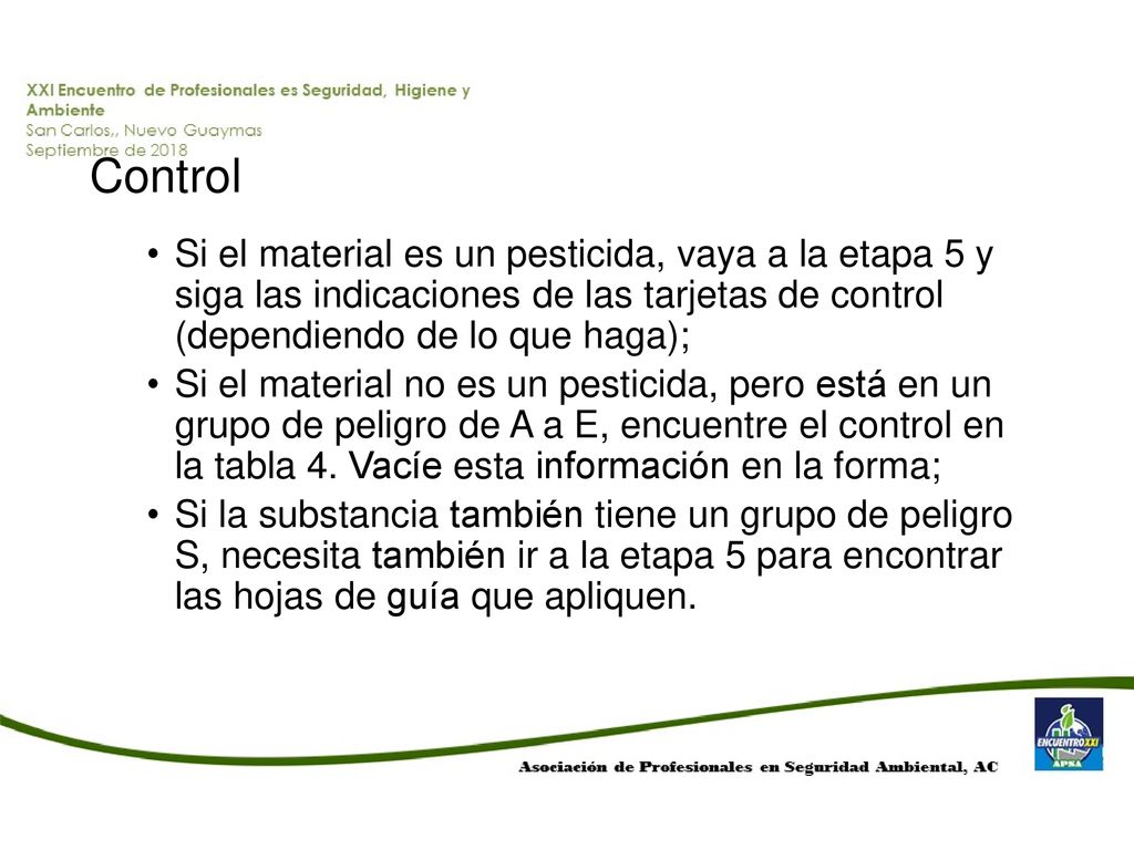 Control Si el material es un pesticida, vaya a la etapa 5 y siga las indicaciones de las tarjetas de control (dependiendo de lo que haga);