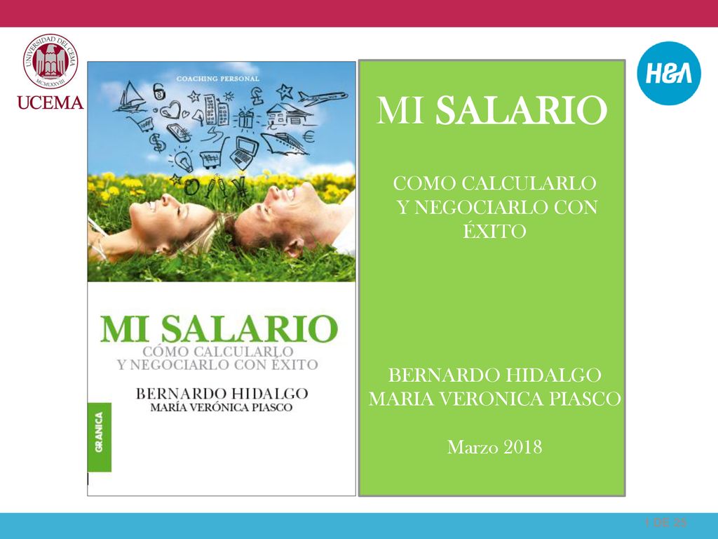 MI SALARIO COMO CALCULARLO Y NEGOCIARLO CON ÉXITO BERNARDO HIDALGO