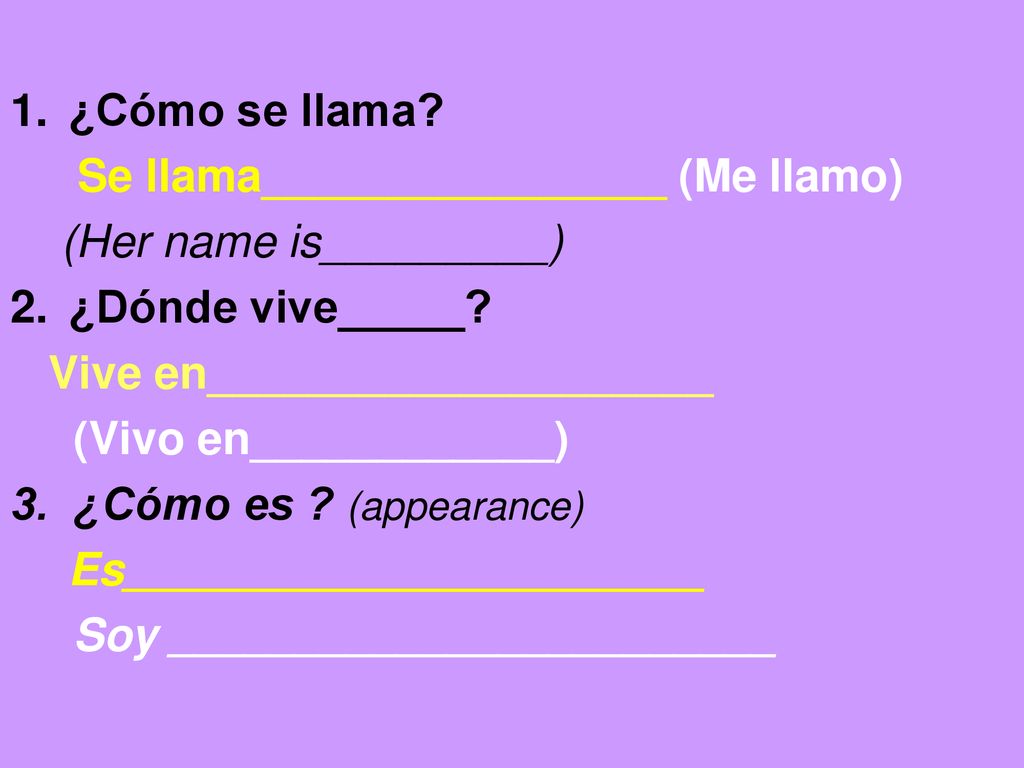 (Her name is_________) ¿Dónde vive_____ Vive en____________________