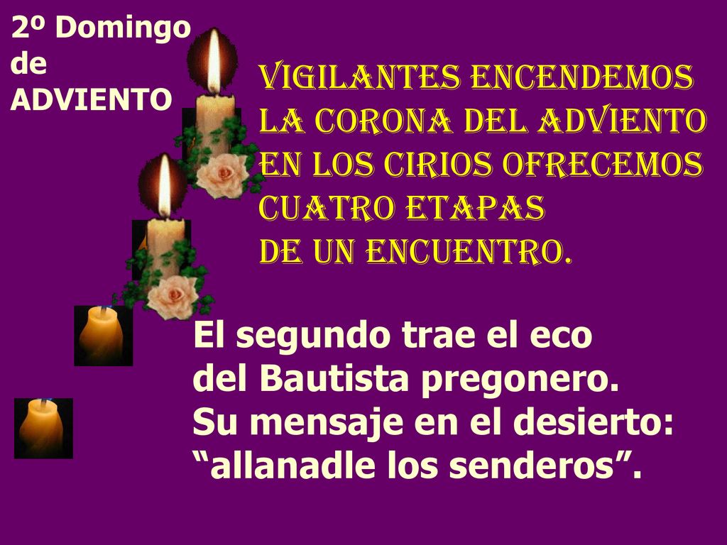 VIGILANTES ENCENDEMOS LA CORONA DEL ADVIENTO EN LOS CIRIOS OFRECEMOS