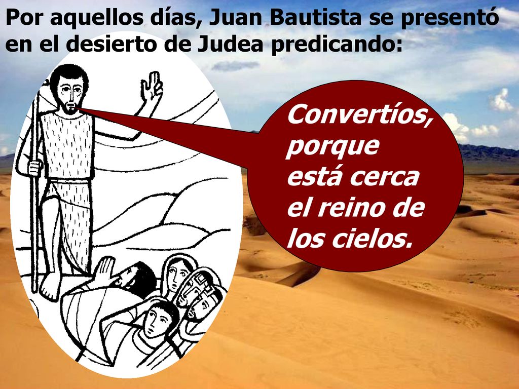 Convertíos, porque está cerca el reino de los cielos.