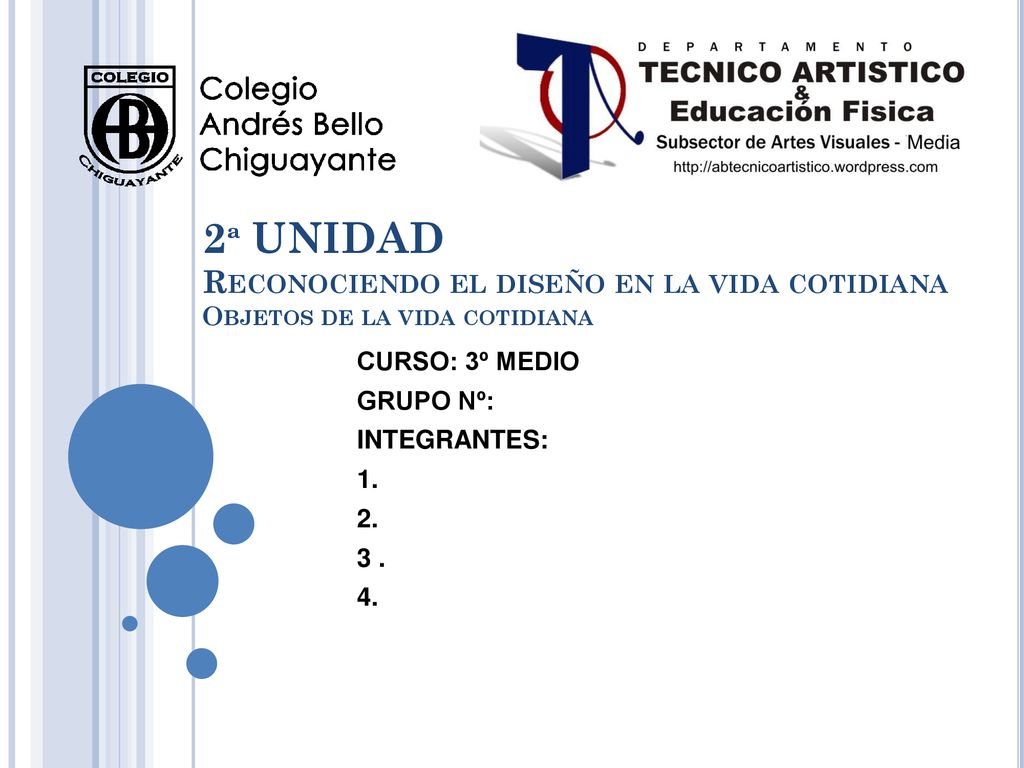 2ª UNIDAD Reconociendo el diseño en la vida cotidiana Objetos de la vida cotidiana