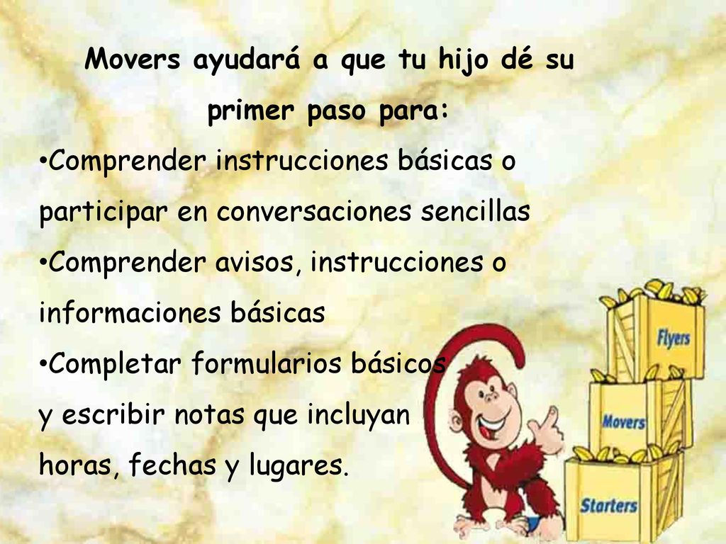 Movers ayudará a que tu hijo dé su primer paso para:
