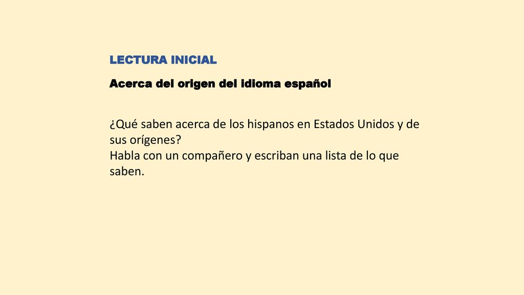¿Qué saben acerca de los hispanos en Estados Unidos y de sus orígenes