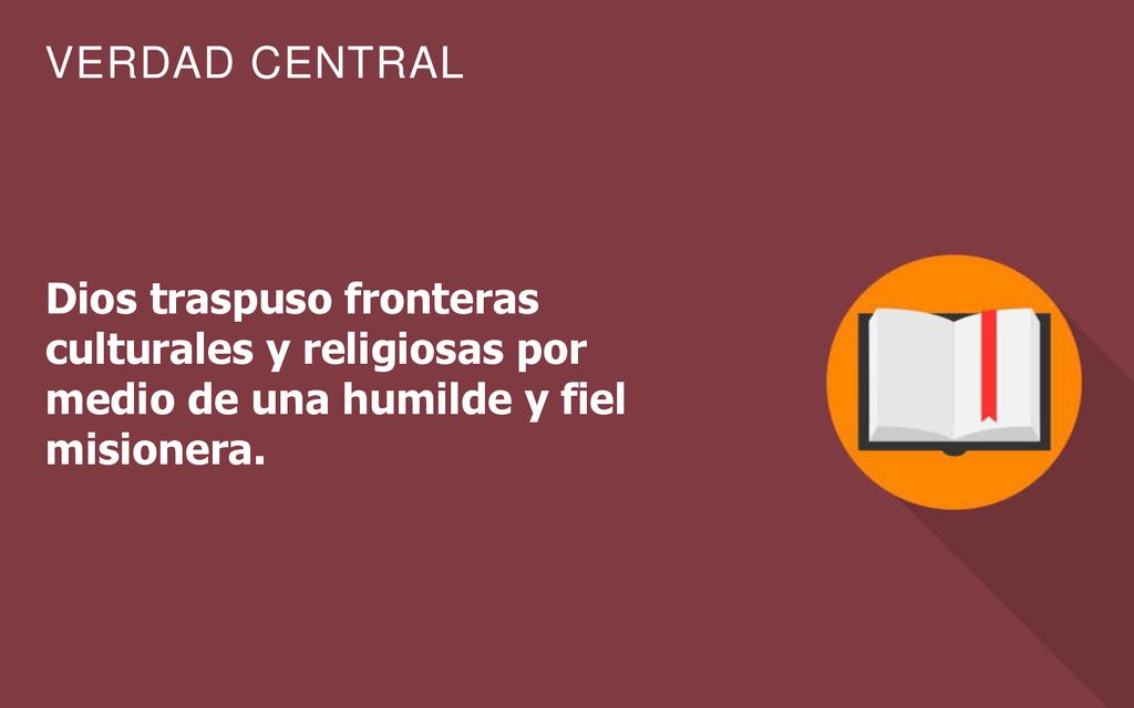 Dios traspuso fronteras culturales y religiosas por medio de una humilde y fiel misionera.