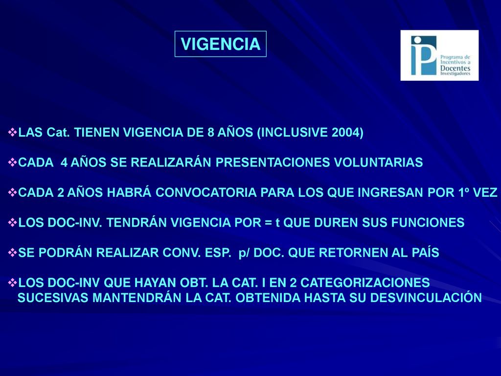 VIGENCIA LAS Cat. TIENEN VIGENCIA DE 8 AÑOS (INCLUSIVE 2004)