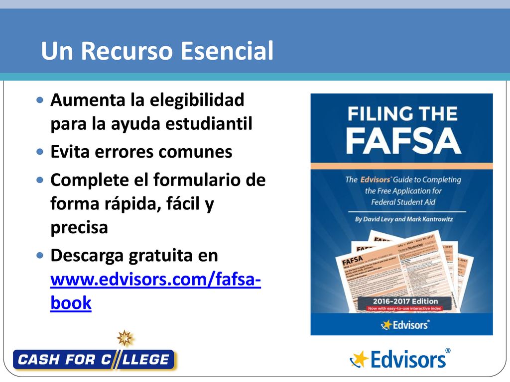 Un Recurso Esencial Aumenta la elegibilidad para la ayuda estudiantil