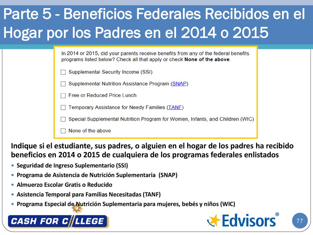 Parte 5 - Beneficios Federales Recibidos en el Hogar por los Padres en el 2014 o 2015
