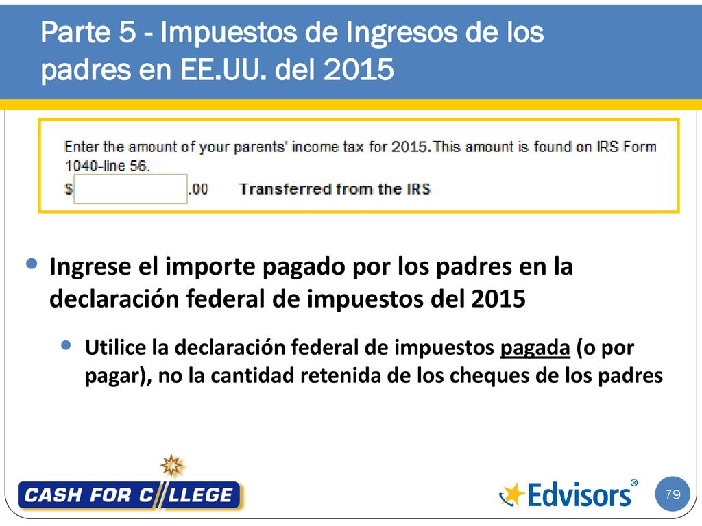 Parte 5 - Impuestos de Ingresos de los padres en EE.UU. del 2015