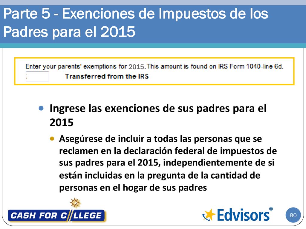 Parte 5 - Exenciones de Impuestos de los Padres para el 2015