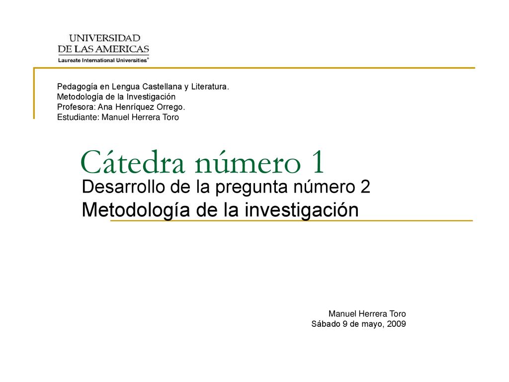 Desarrollo de la pregunta número 2 Metodología de la investigación