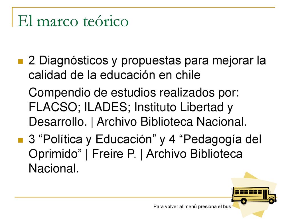 El marco teórico 2 Diagnósticos y propuestas para mejorar la calidad de la educación en chile.