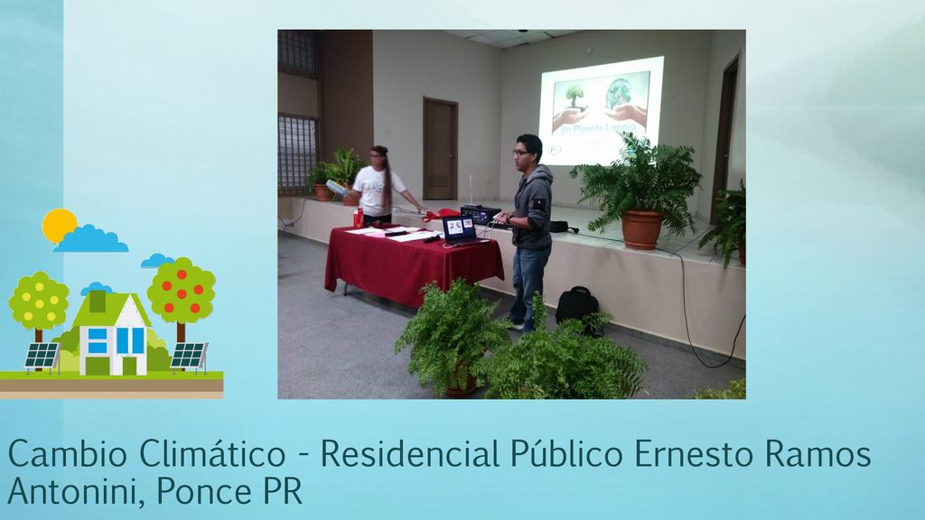 Cambio Climático - Residencial Público Ernesto Ramos Antonini, Ponce PR