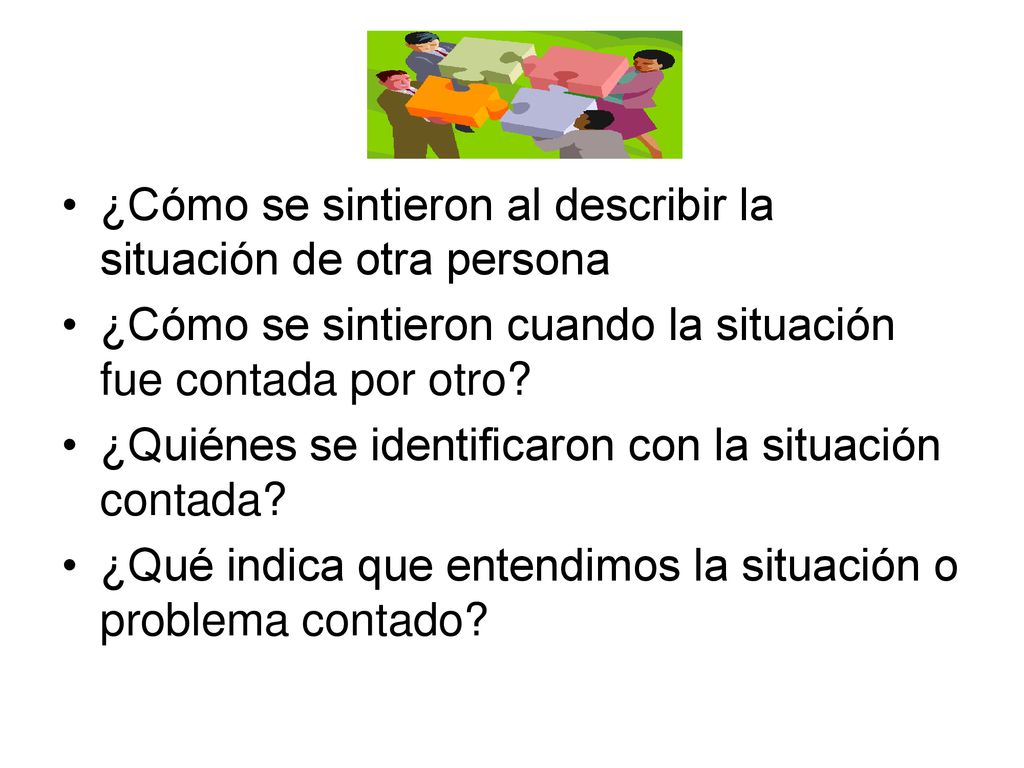 ¿Cómo se sintieron al describir la situación de otra persona