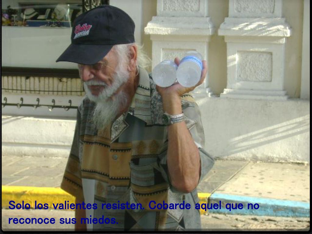 Solo los valientes resisten. Cobarde aquel que no reconoce sus miedos.