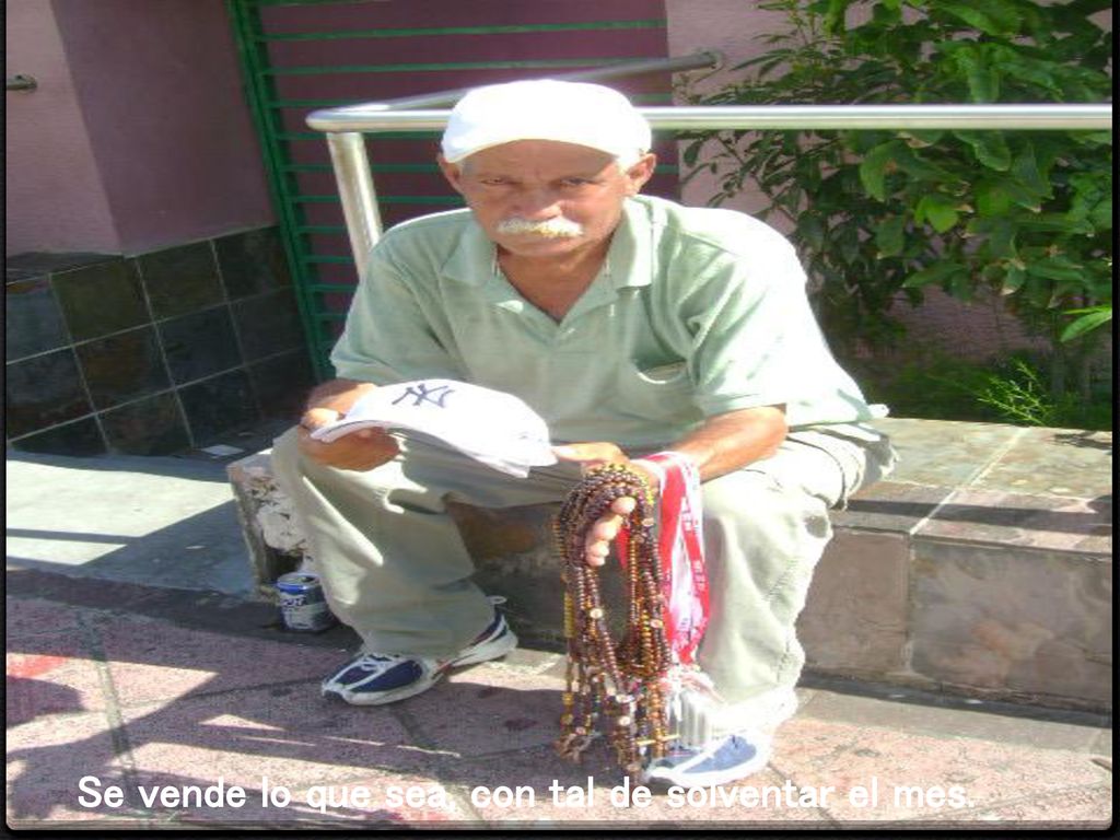 Se vende lo que sea, con tal de solventar el mes.