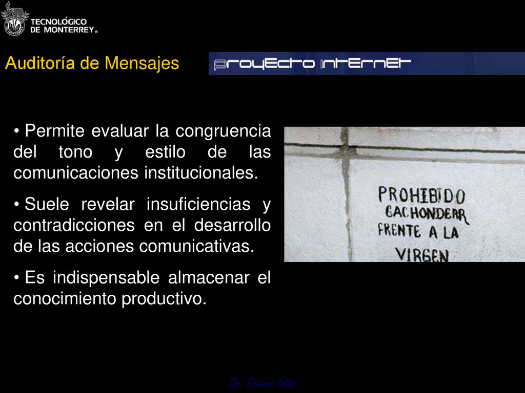 Auditoría de Mensajes Permite evaluar la congruencia del tono y estilo de las comunicaciones institucionales.