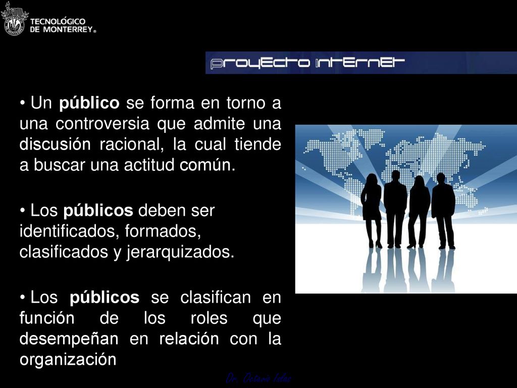 Un público se forma en torno a una controversia que admite una discusión racional, la cual tiende a buscar una actitud común.