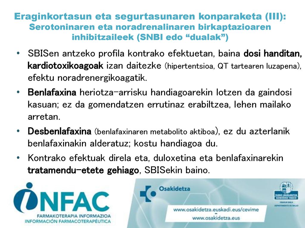Eraginkortasun eta segurtasunaren konparaketa (III): Serotoninaren eta noradrenalinaren birkaptazioaren inhibitzaileek (SNBI edo dualak )