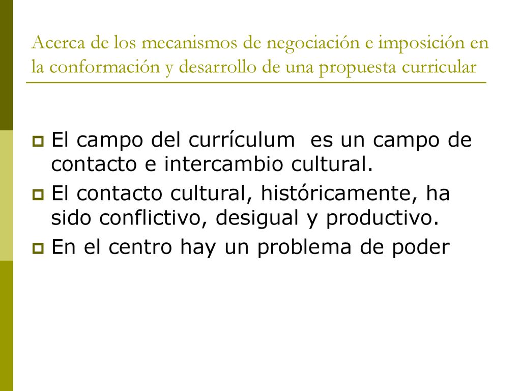 Acerca de los mecanismos de negociación e imposición en la conformación y desarrollo de una propuesta curricular