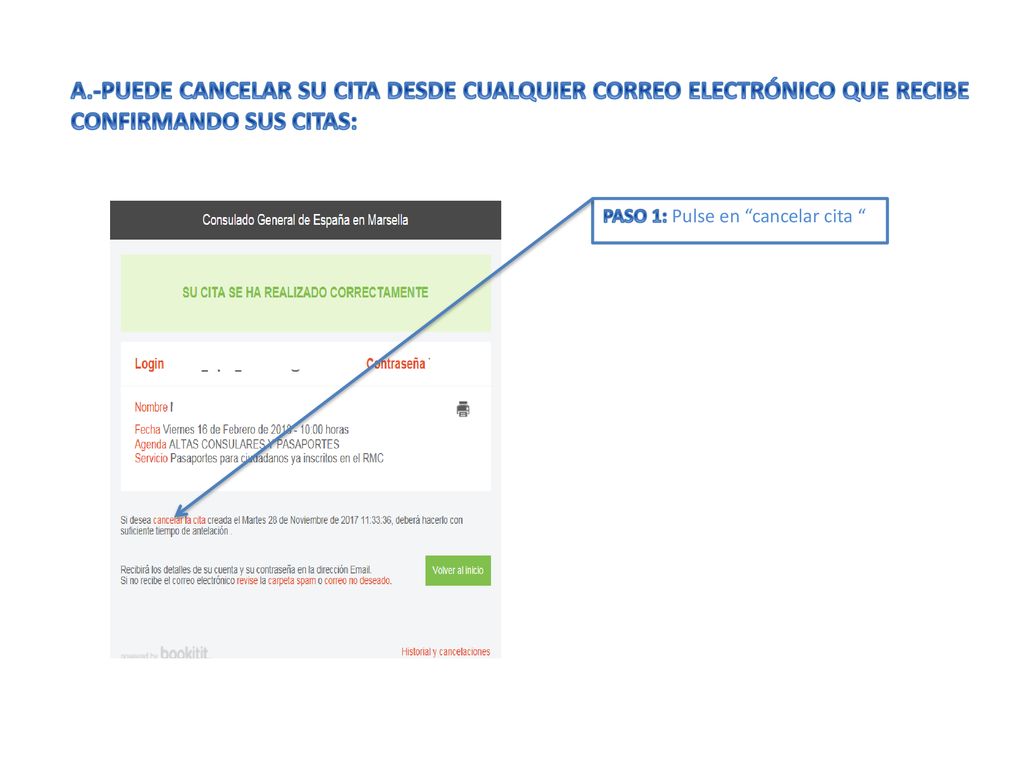 A.-PUEDE CANCELAR SU CITA DESDE CUALQUIER CORREO ELECTRÓNICO QUE RECIBE CONFIRMANDO SUS CITAS: