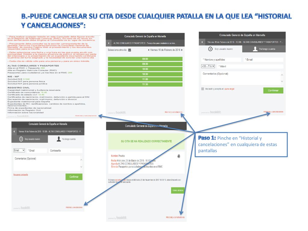 B.-PUEDE CANCELAR SU CITA DESDE CUALQUIER PATALLA EN LA QUE LEA HISTORIAL Y CANCELACIONES :