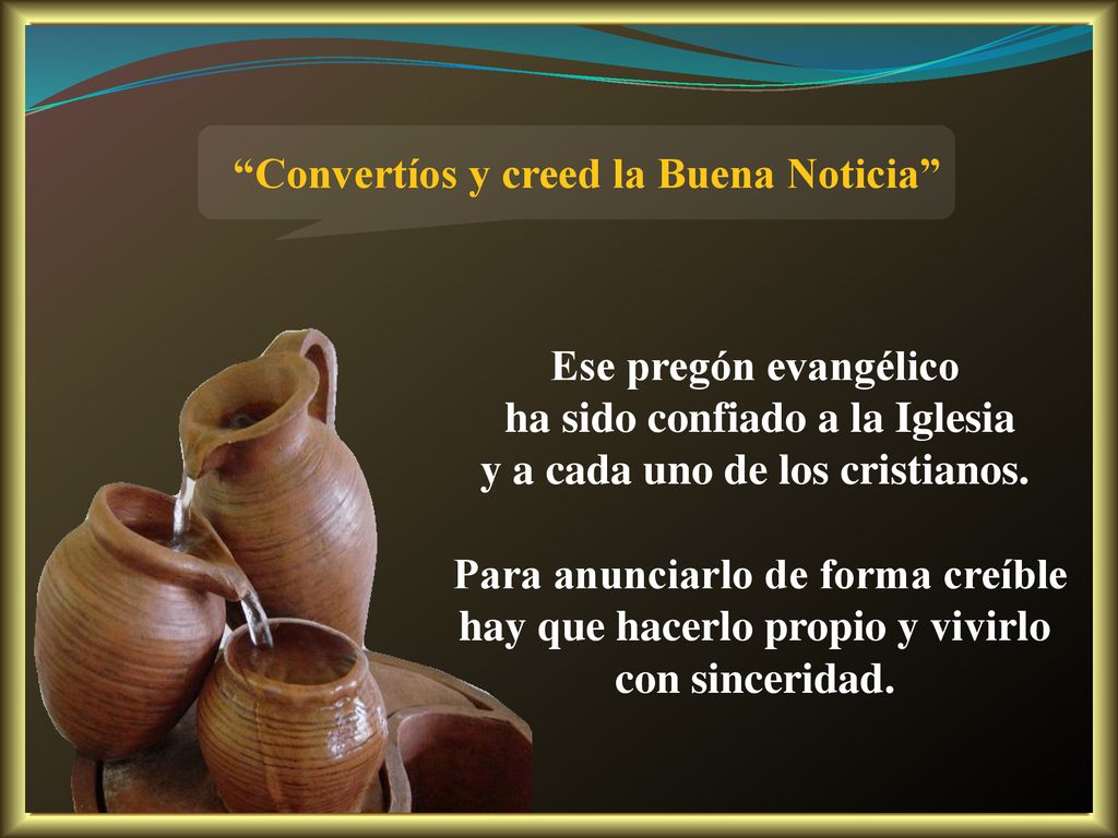 ha sido confiado a la Iglesia y a cada uno de los cristianos.