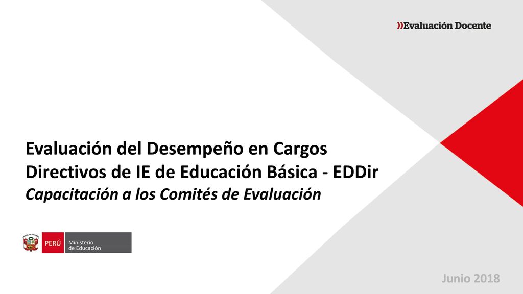 Evaluación del Desempeño en Cargos Directivos de IE de Educación Básica - EDDir